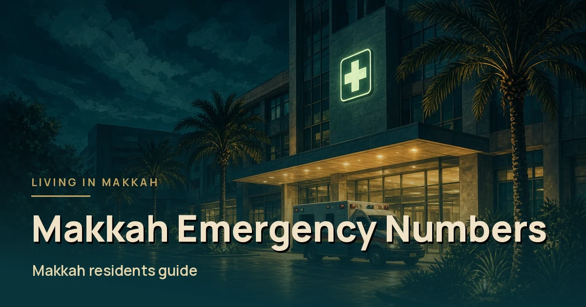 Emergency Numbers and Hospitals in Makkah: What to Call and What to Have Ready